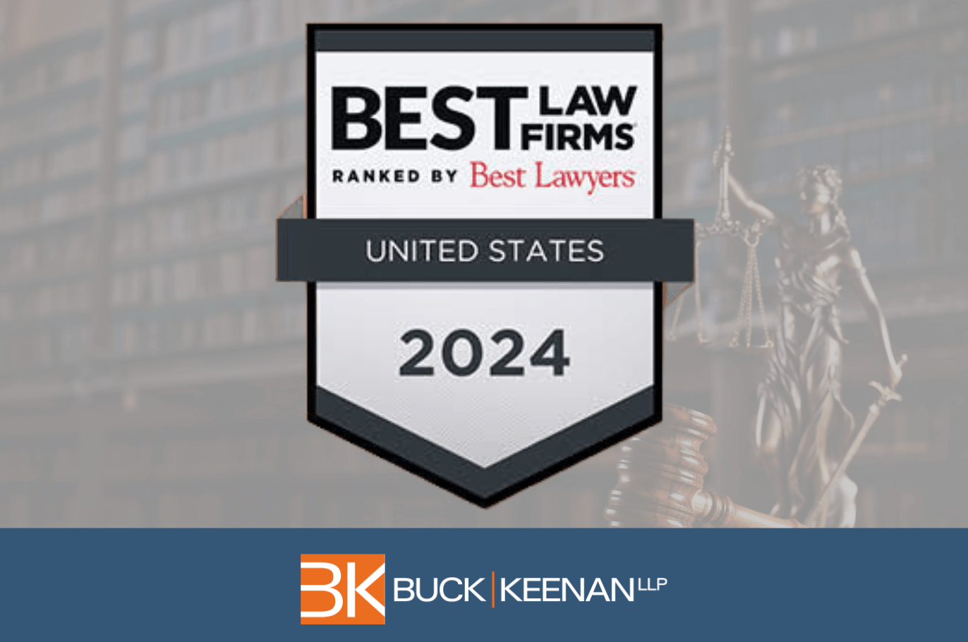Buck Keenan LLP Named by Best Law Firms® as a Metropolitan Tier 1 Firm in Real Estate Litigation